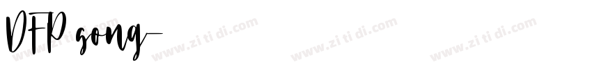 DFP song字体转换